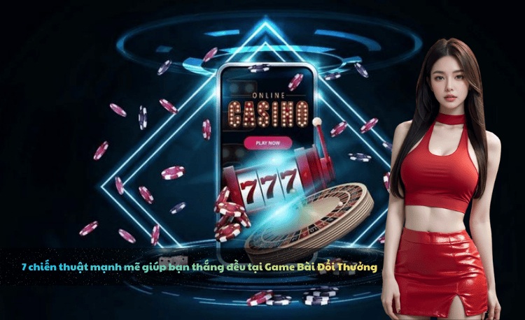 Mậu Binh 2026: Top 7 Chiến Thuật Mạnh Mẽ Tăng Doanh Thu 2 Mậu binh game bài đổi thưởng